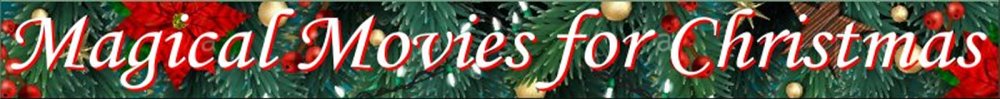 Magical Movies for Christmas
