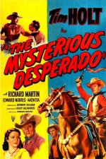 The Mysterious Desperado [1949] [DVD]