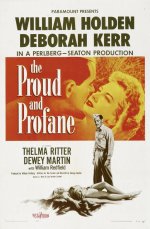 The Proud and Profane [1956] [DVD]